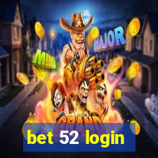 bet 52 login